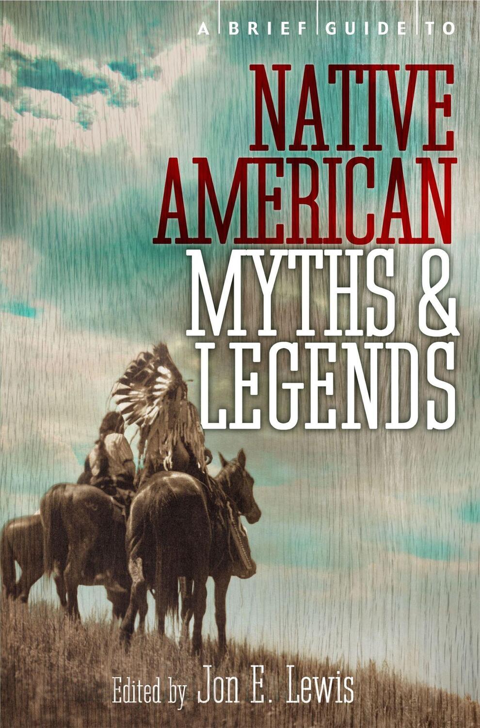 Cover: 9781780337876 | A Brief Guide to Native American Myths and Legends | Lewis Spence