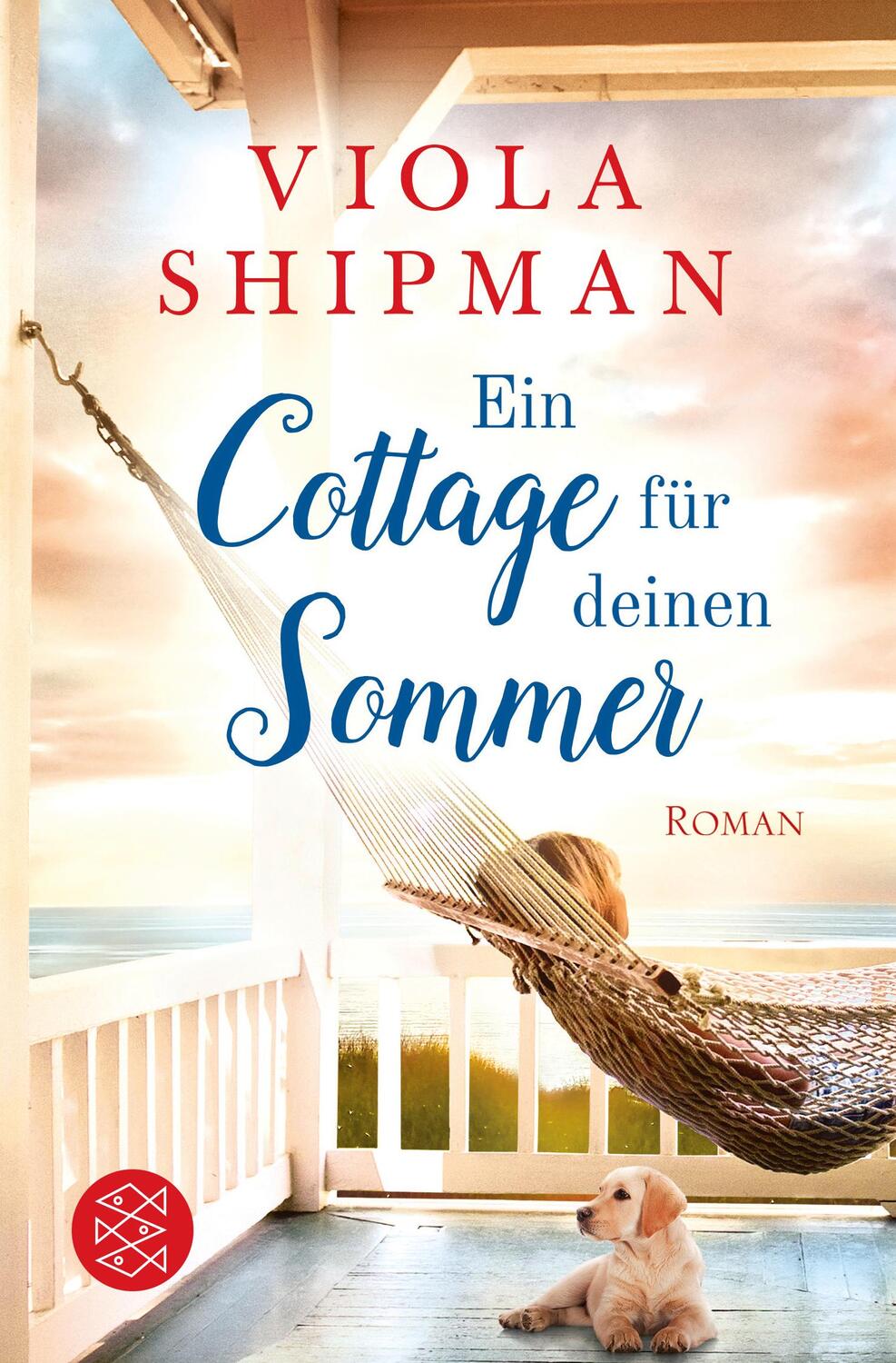 Cover: 9783596704507 | Ein Cottage für deinen Sommer | Viola Shipman | Taschenbuch | Deutsch