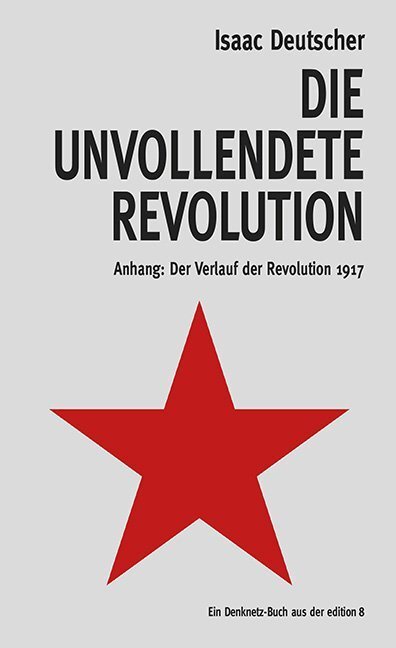 Cover: 9783859903296 | Die unvollendete Revolution | Isaac Deutscher | Taschenbuch | 204 S.