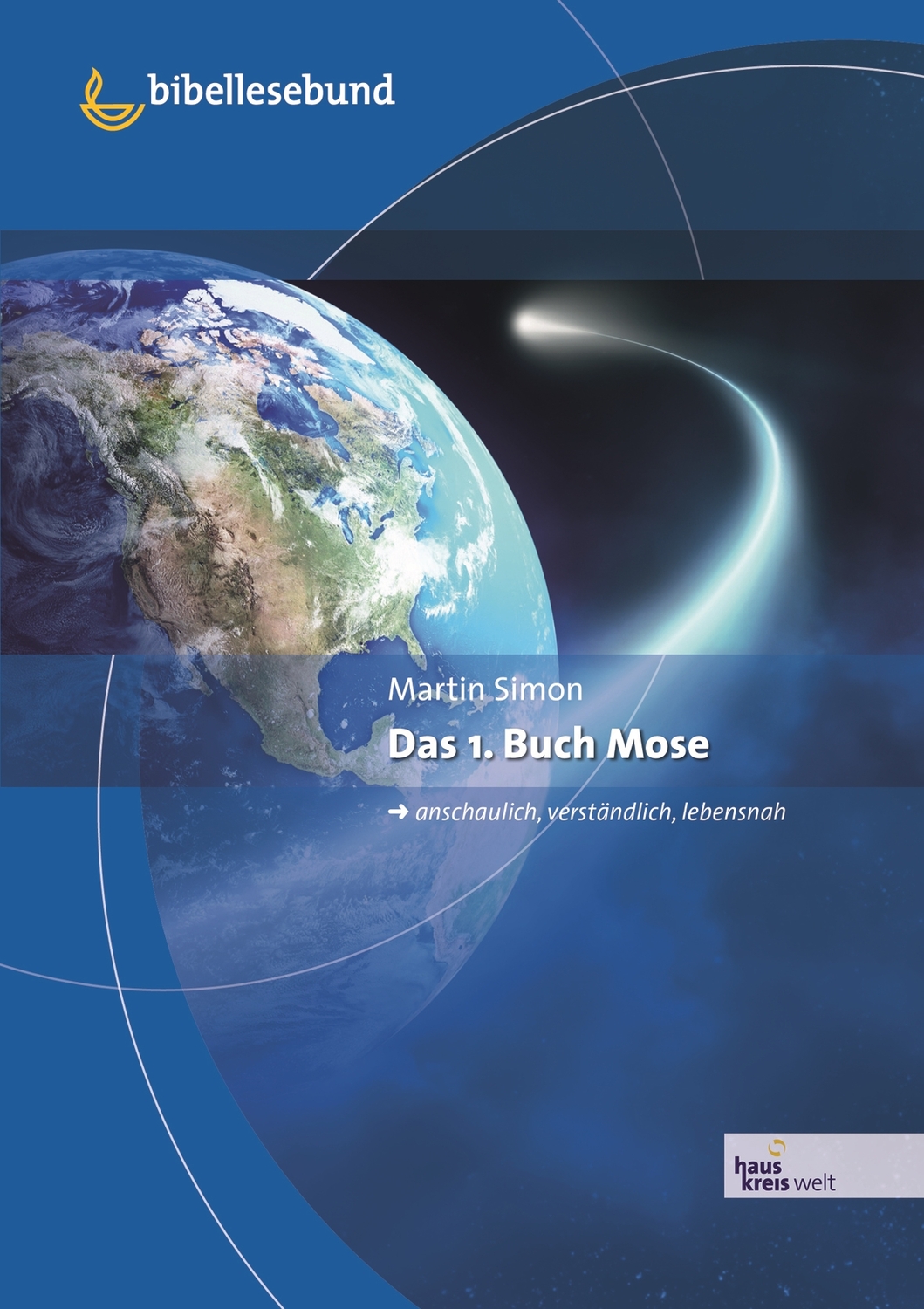 Cover: 9783879829910 | Das 1. Buch Mose | Martin Simon | Buch | Bibellesebund e.V.Vlg.