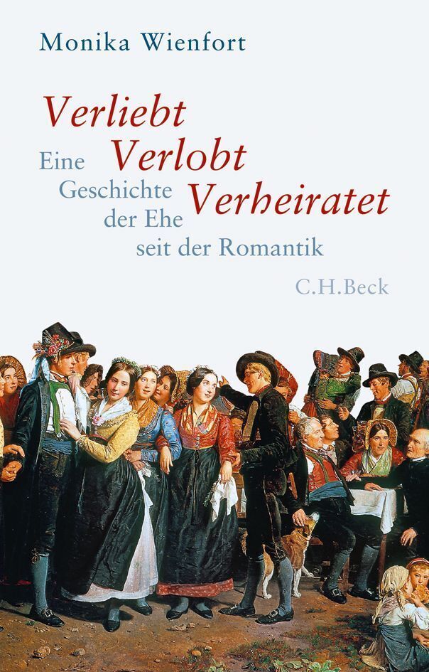 Cover: 9783406659966 | Verliebt, Verlobt, Verheiratet | Monika Wienfort | Buch | 336 S.