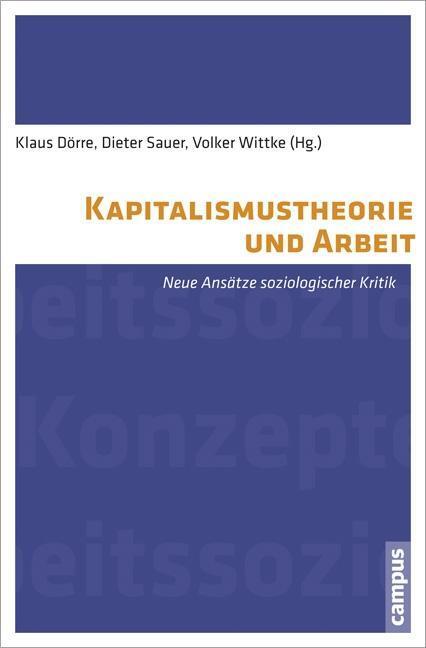 Cover: 9783593396576 | Kapitalismustheorie und Arbeit | Taschenbuch | 513 S. | Deutsch | 2012