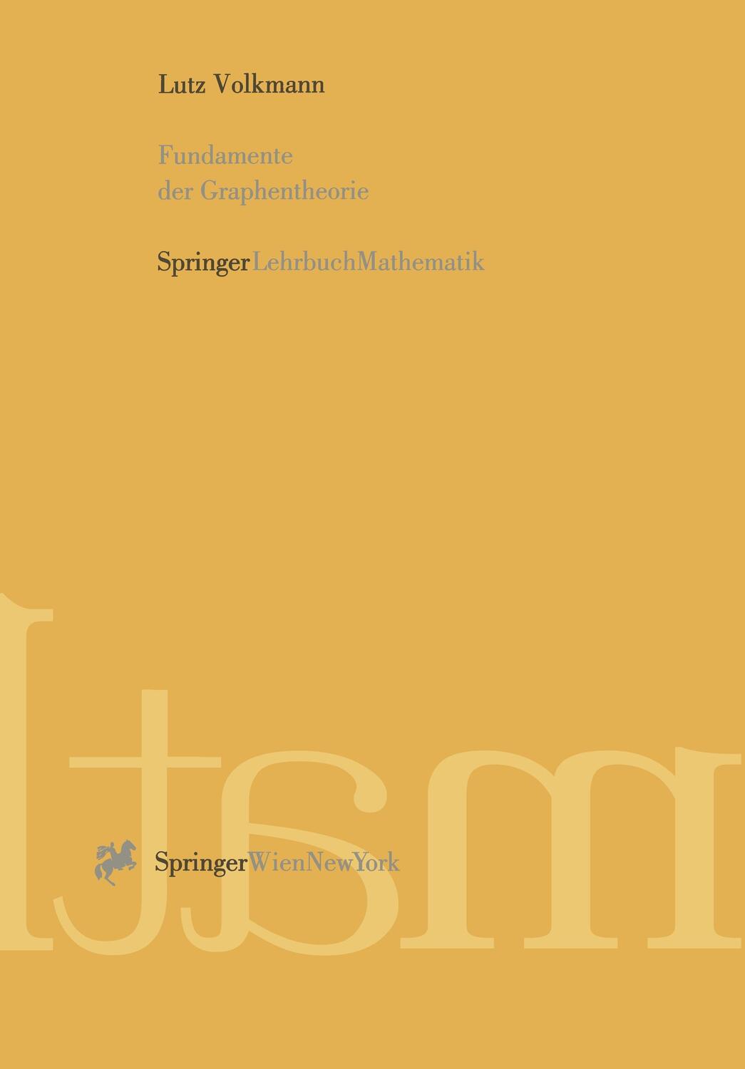 Cover: 9783211827741 | Fundamente der Graphentheorie | Lutz Volkmann | Taschenbuch | Springer