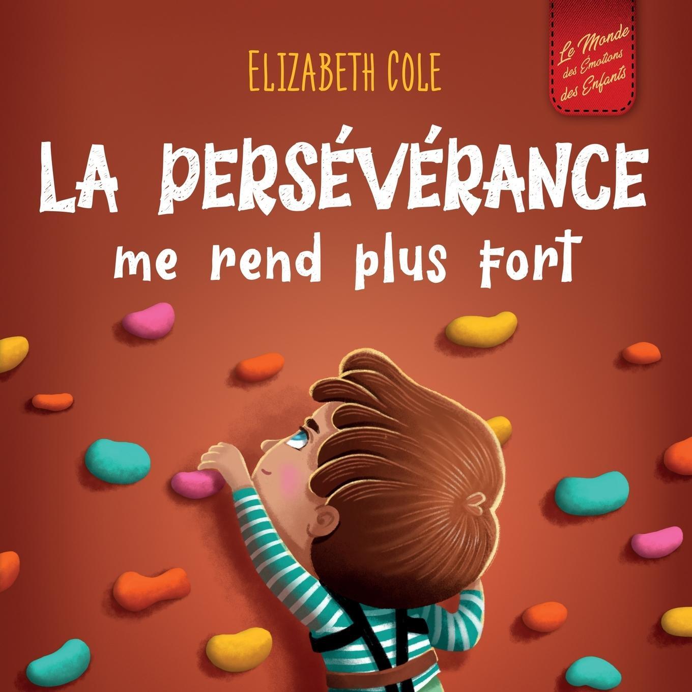 Cover: 9781957457659 | La persévérance me rend plus fort | Elizabeth Cole | Taschenbuch