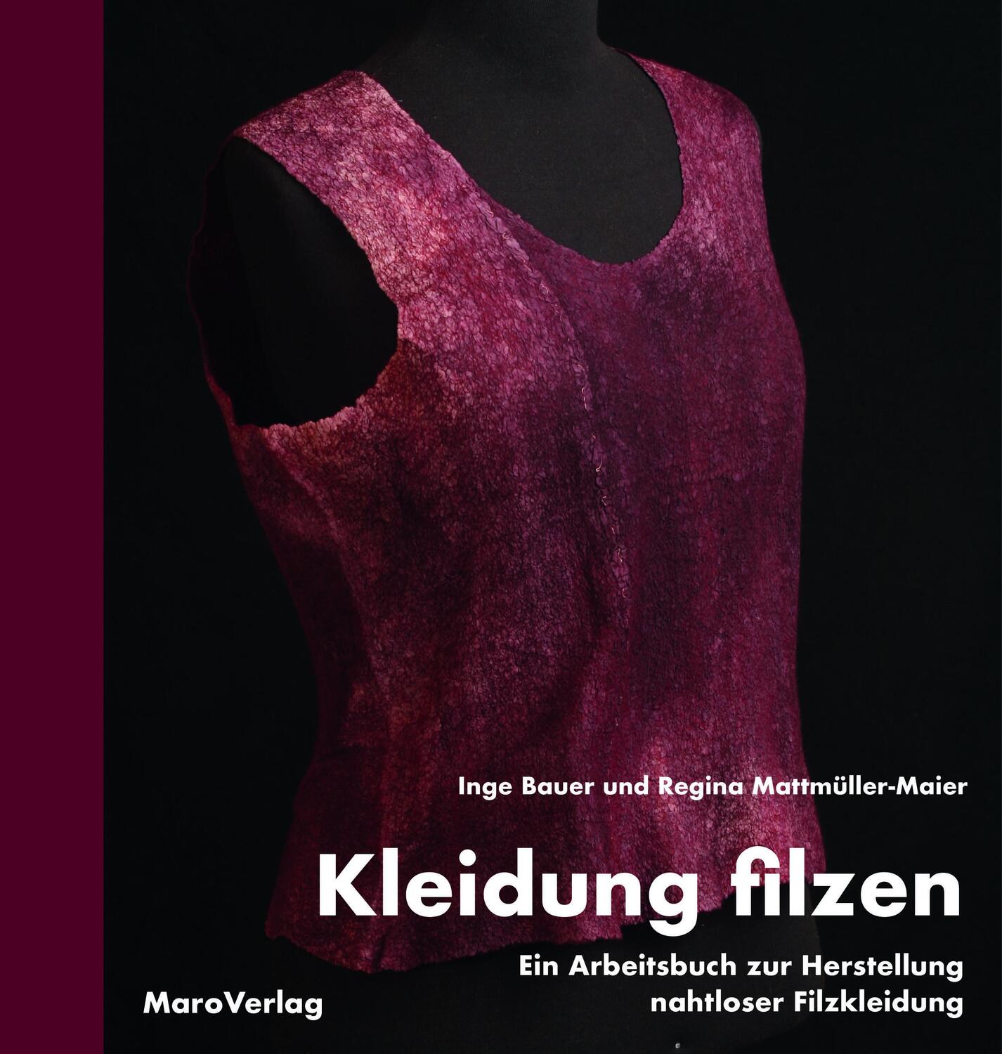 Cover: 9783875127652 | Kleidung filzen | Inge Bauer (u. a.) | Buch | Galeriebücher | Deutsch