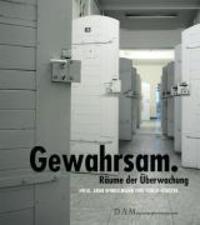 Cover: 9783939583226 | Gewahrsam | Räume der Überwachung | Taschenbuch | 120 S. | Deutsch