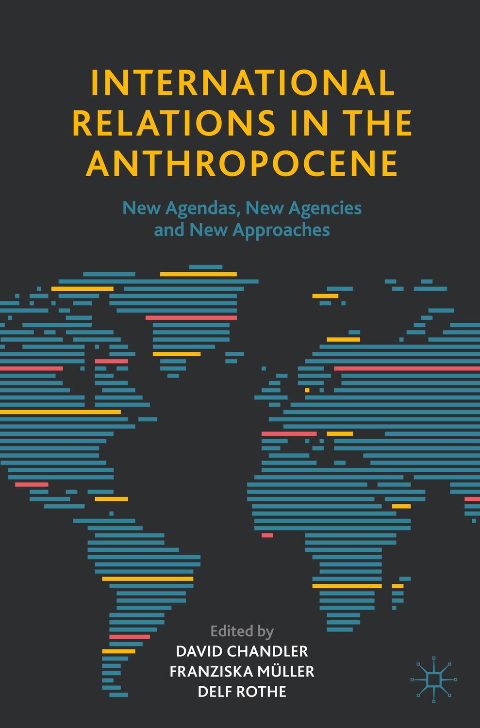 Cover: 9783030530136 | International Relations in the Anthropocene | David Chandler (u. a.)