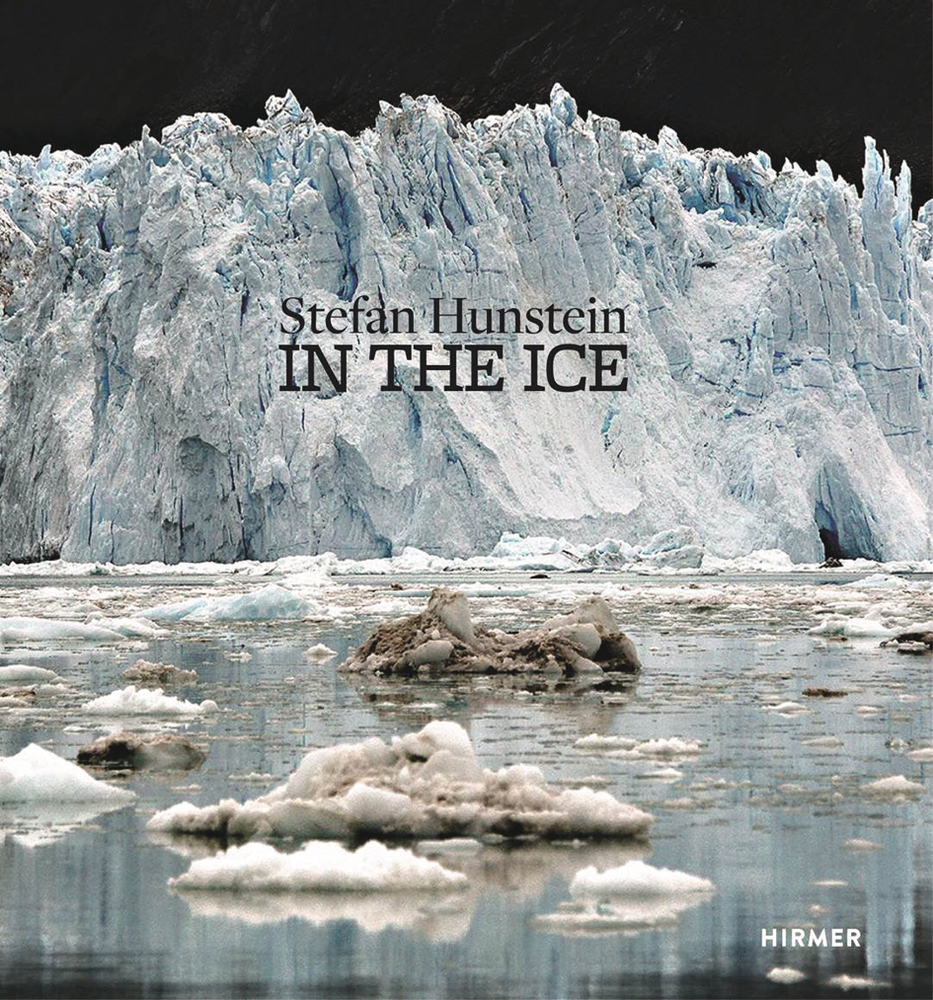 Cover: 9783777427348 | Stefan Hunstein | In the Ice | Petra Giloy-Hirtz | Buch | 128 S.