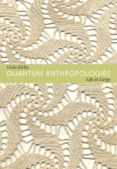Cover: 9780822350736 | Quantum Anthropologies | Life at Large | Vicki Kirby | Taschenbuch