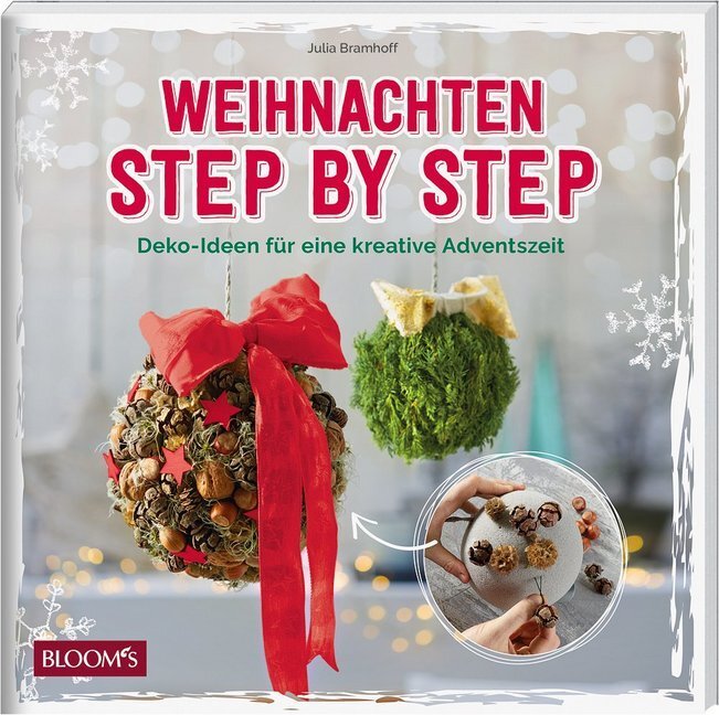 Cover: 9783965630239 | Weihnachten Step by Step | Deko-Ideen für eine kreative Adventszeit