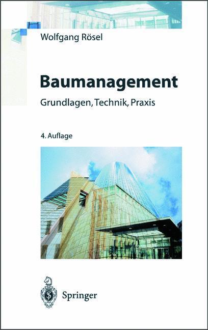 Cover: 9783642640735 | Baumanagement | Grundlagen, Technik, Praxis | Wolfgang Rösel | Buch