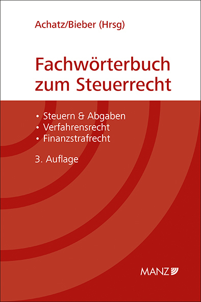 Cover: 9783214021818 | Fachwörterbuch zum Steuerrecht | Markus Achatz (u. a.) | Buch | 2021