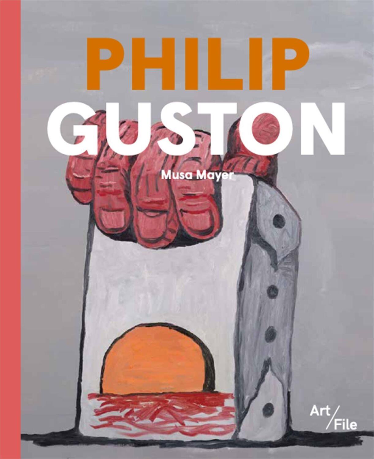Cover: 9781786275912 | Philip Guston | Musa Mayer | Taschenbuch | Art File | 120 S. | 2021