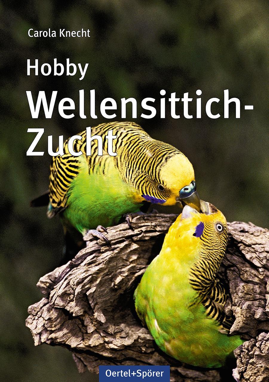 Cover: 9783886275670 | Hobby Wellensittich-Zucht | Carola Knecht | Taschenbuch | Deutsch