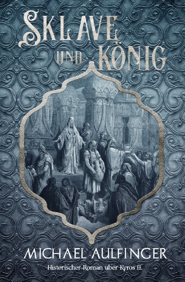 Cover: 9783748525950 | Sklave und König | Michael Aulfinger | Taschenbuch | epubli