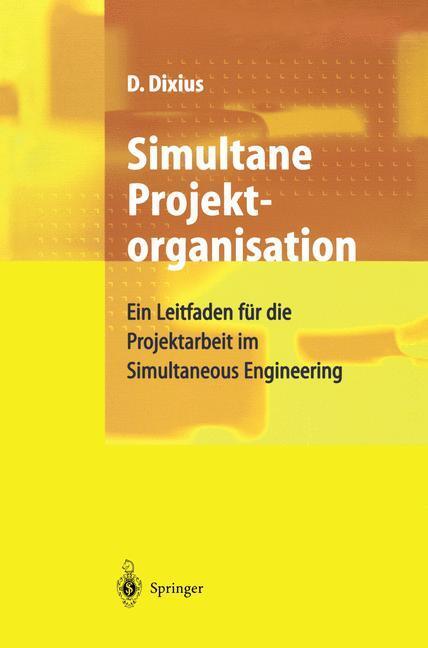 Cover: 9783540645474 | Simultane Projektorganisation | Dieter Dixius | Taschenbuch | Deutsch