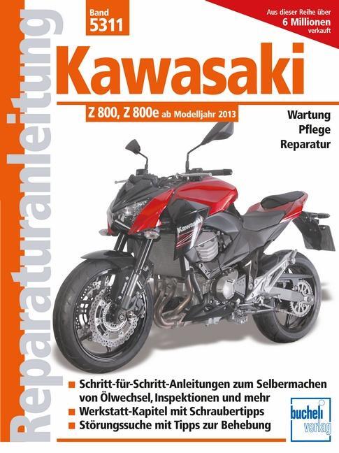 Cover: 9783716822074 | Kawasaki Z 800 | ab Modelljahr 2013 | Taschenbuch | Deutsch | 2016