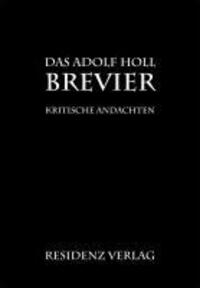 Cover: 9783701731848 | Das Adolf-Holl-Brevier | Buch | 208 S. | Deutsch | 2010