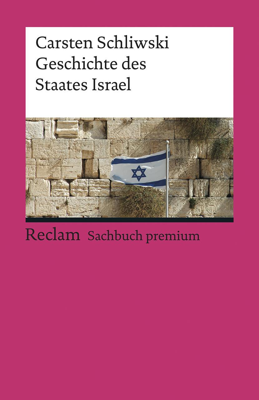 Cover: 9783150195611 | Geschichte des Staates Israel | Carsten Schliwski | Taschenbuch | 2018