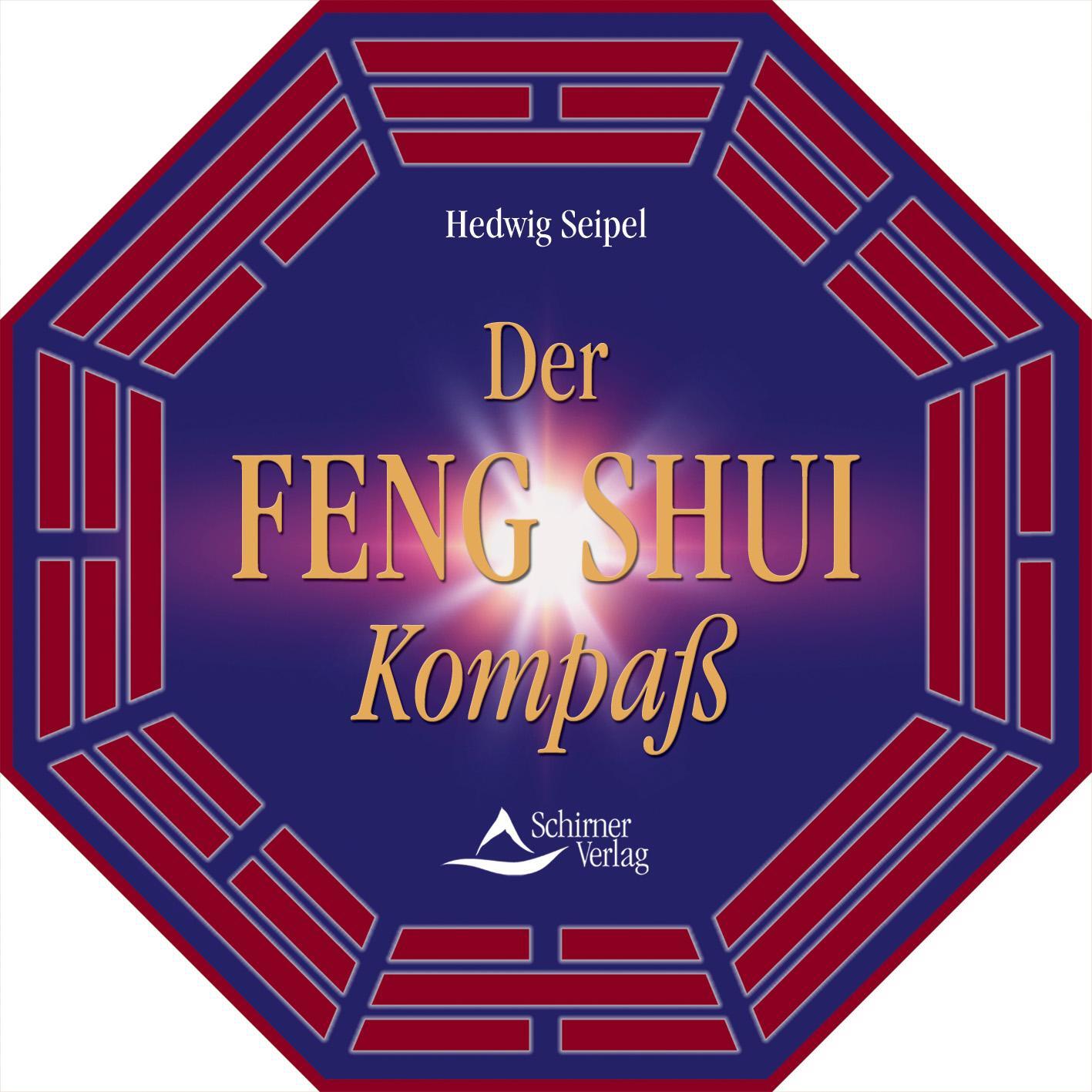 Cover: 9783897671737 | Der Feng Shui Kompaß | Inkl. diamantgelagertem Kompass | Hedwig Seipel