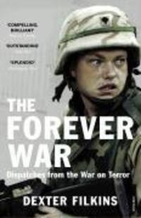Cover: 9780099523048 | The Forever War | Dispatches from the War on Terror | Dexter Filkins