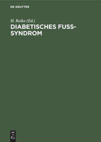 Cover: 9783110162158 | Diabetisches Fuß-Syndrom | H. Reike | Buch | VIII | Deutsch | 1999