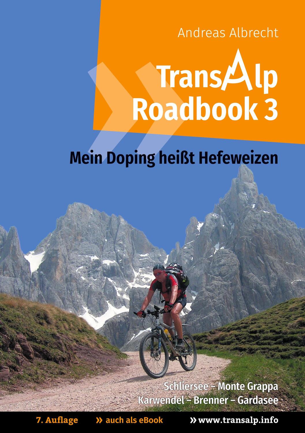 Cover: 9783746043869 | Transalp Roadbook 3: Mein Doping heißt Hefeweizen | Andreas Albrecht