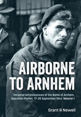 Cover: 9781804510391 | Airborne to Arnhem | Grant Newell | Buch | Englisch | 2023