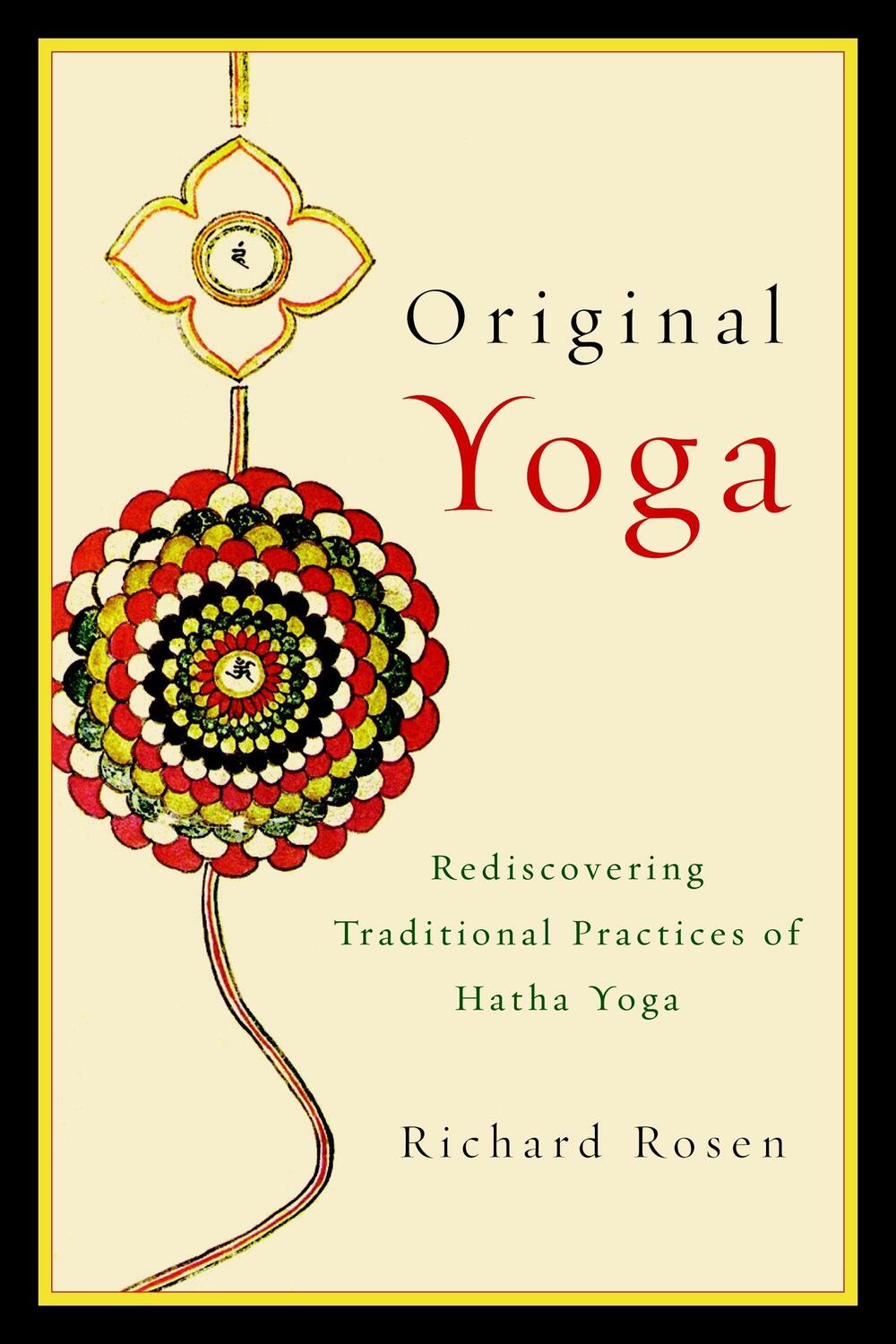 Cover: 9781590308134 | Original Yoga | Rediscovering Traditional Practices of Hatha Yoga