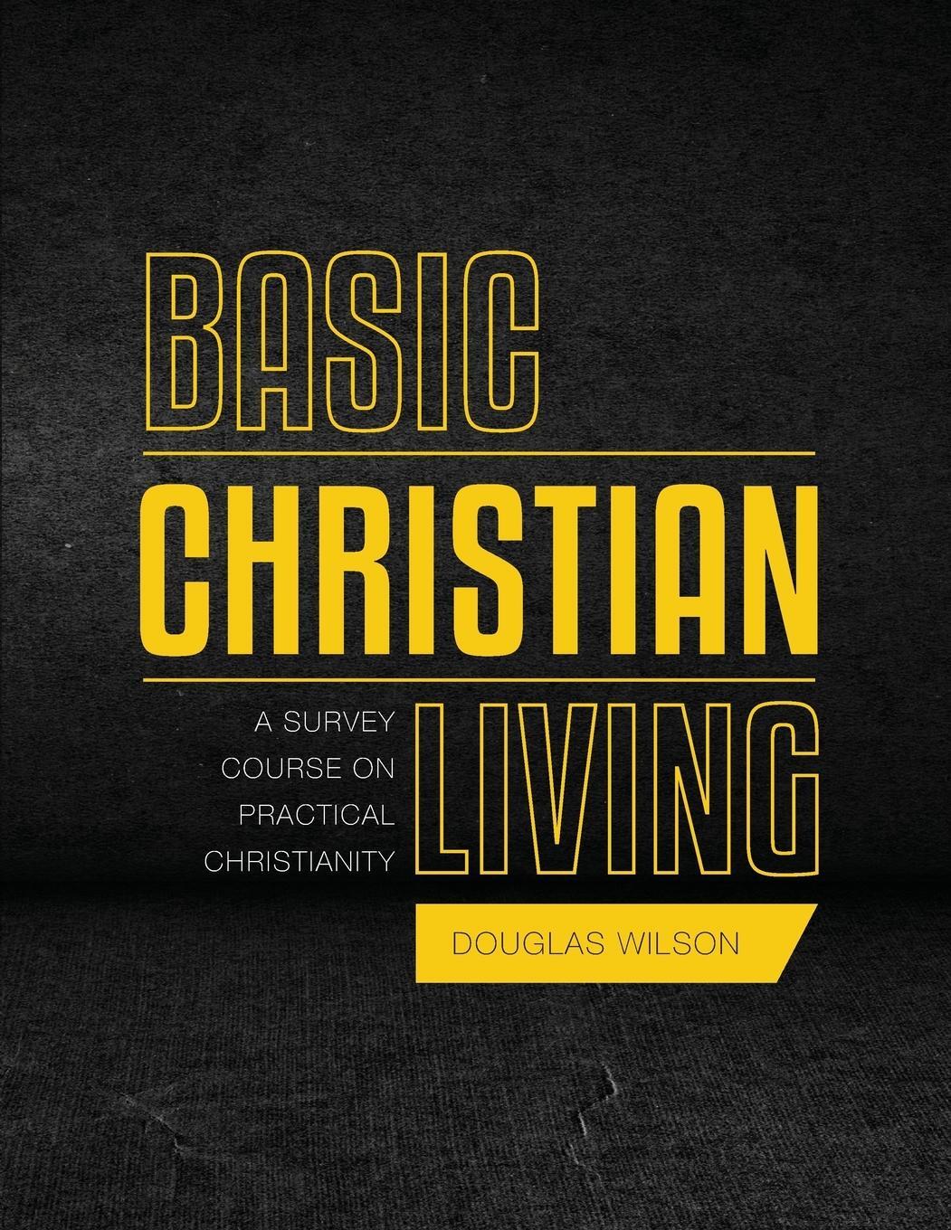 Cover: 9781591281375 | Basic Christian Living | A Survey Course on Practical Christianity