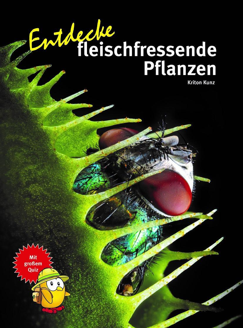 Cover: 9783866594920 | Entdecke fleischfressende Pflanzen | Kriton Kunz | Buch | 64 S. | 2023