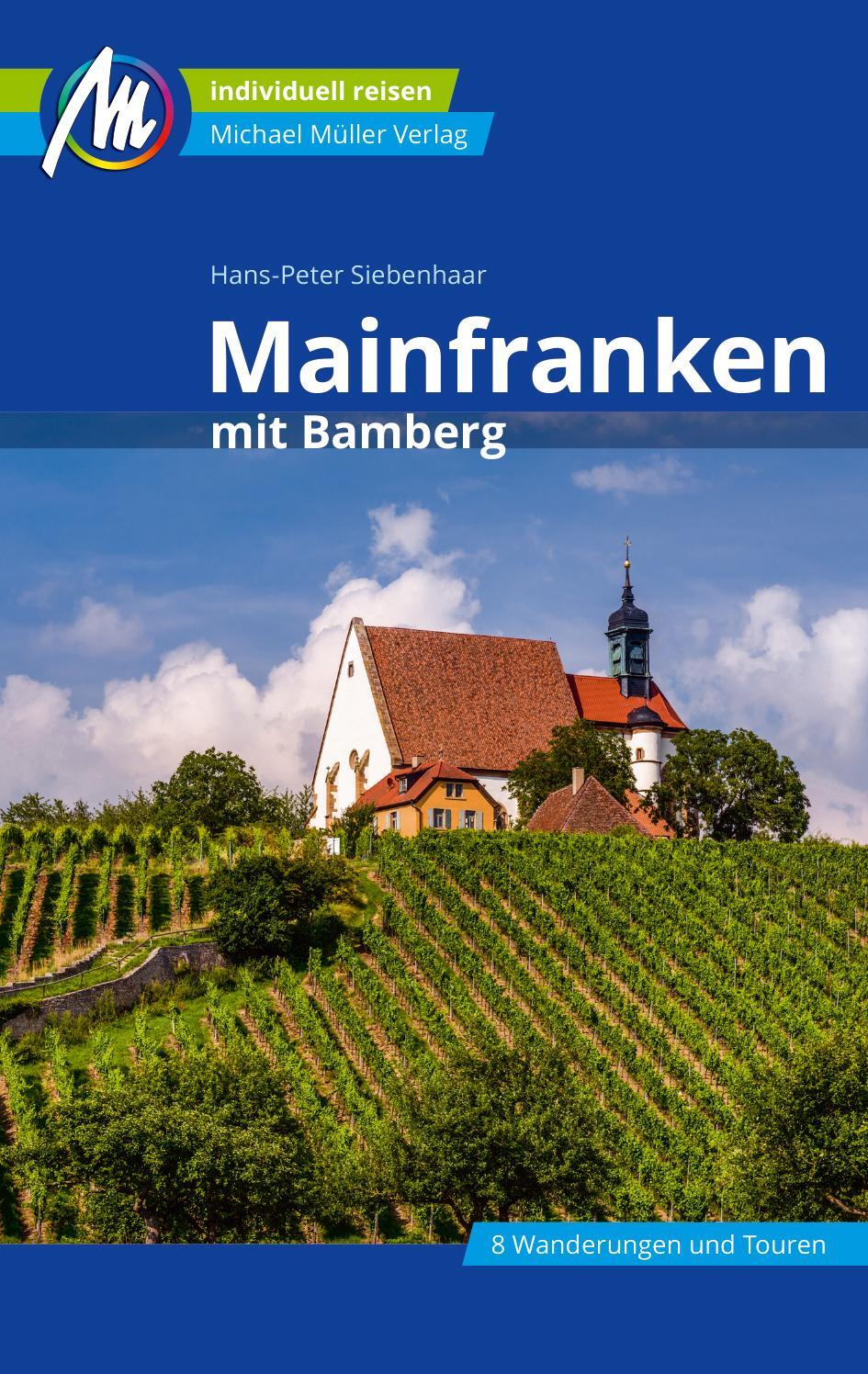 Cover: 9783956543692 | Mainfranken Reiseführer Michael Müller Verlag | Hans-Peter Siebenhaar