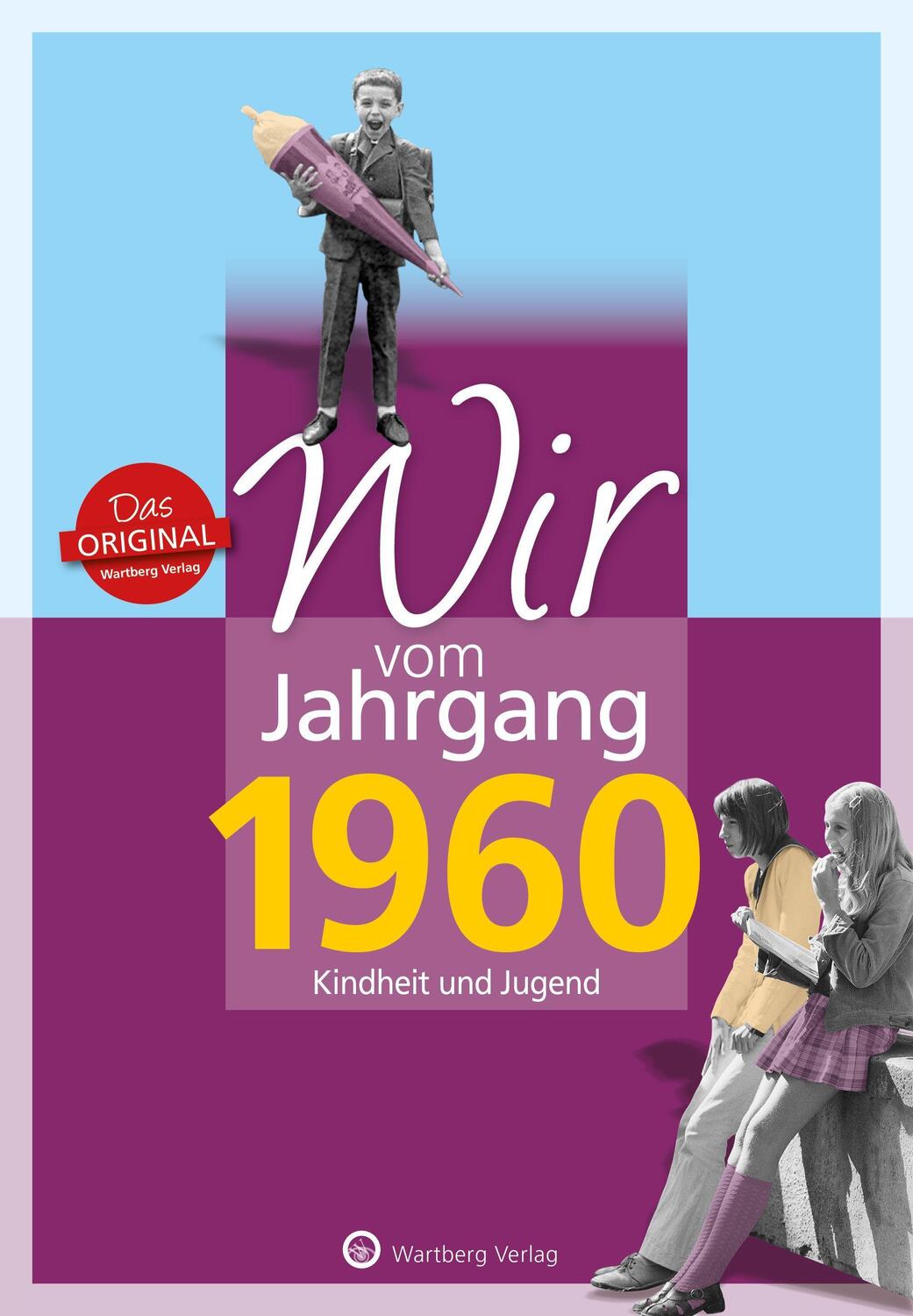 Cover: 9783831330607 | Wir vom Jahrgang 1960 | Kindheit und Jugend | Ingo Sielaff | Buch