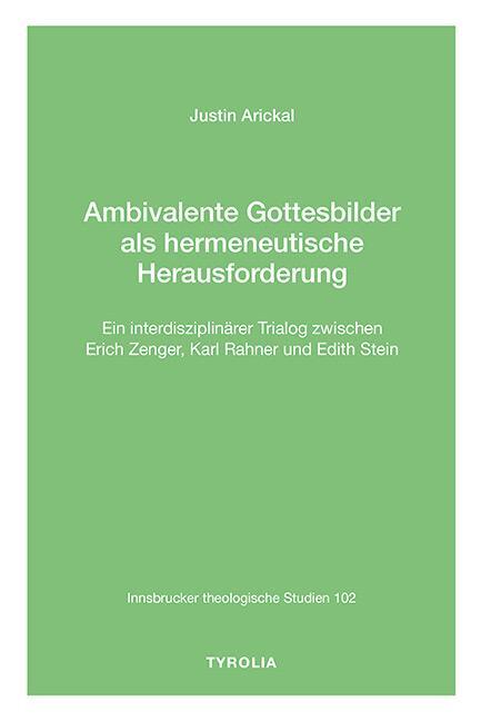 Cover: 9783702241612 | Ambivalente Gottesbilder als hermeneutische Herausforderung | Arickal