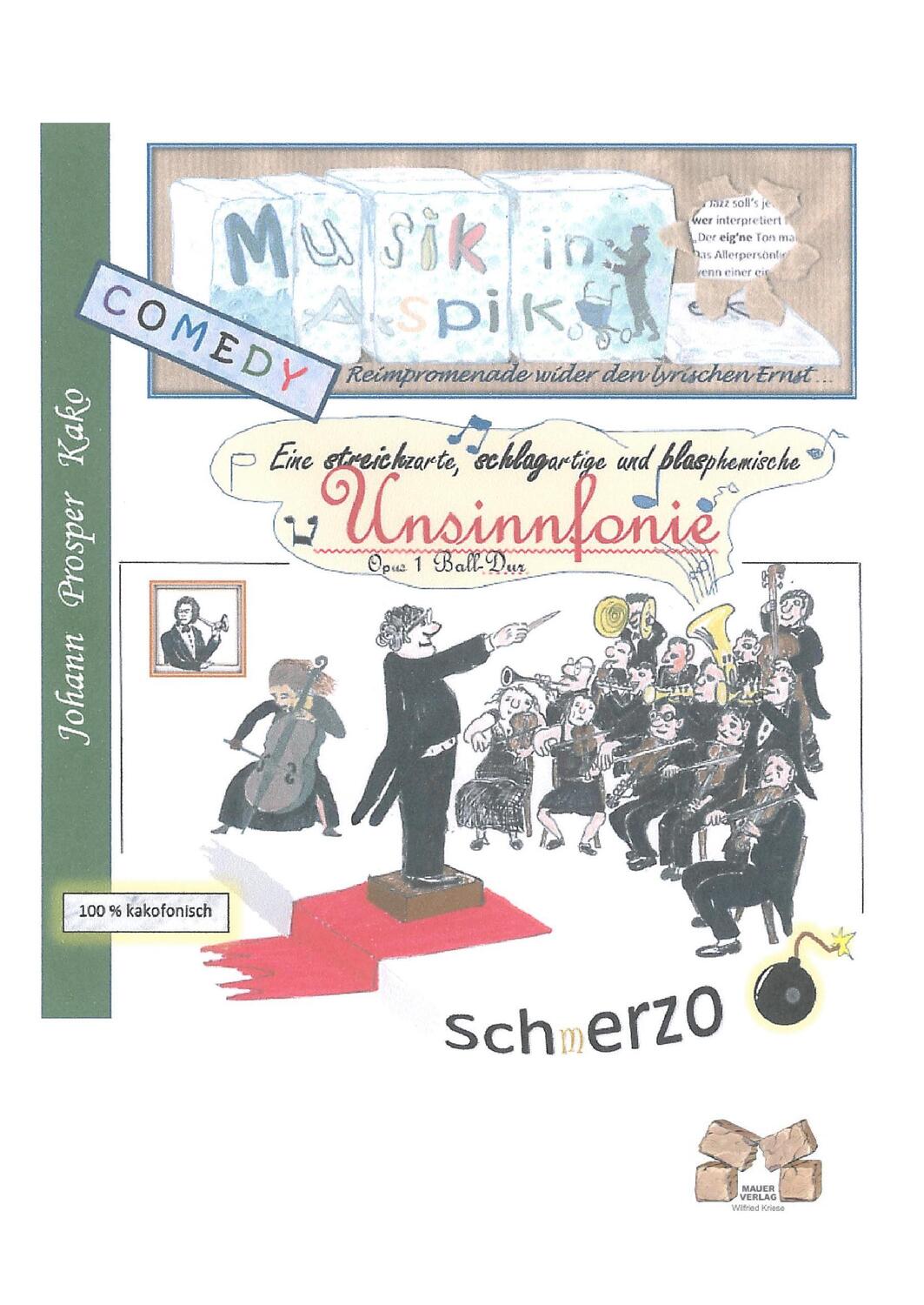 Cover: 9783868123616 | Musik in Aspik | - eine satirische Unsinnfonie | Johann Prosper Kako
