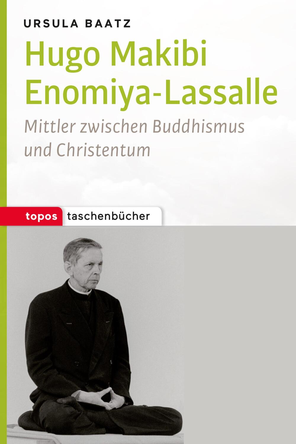 Cover: 9783836710824 | Hugo Makibi Enomiya-Lasalle | Ursula Baatz | Taschenbuch | Deutsch