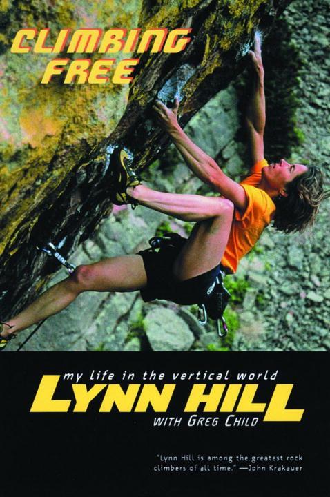 Cover: 9780393324334 | Climbing Free | My Life in the Vertical World | Lynn Hill | Buch