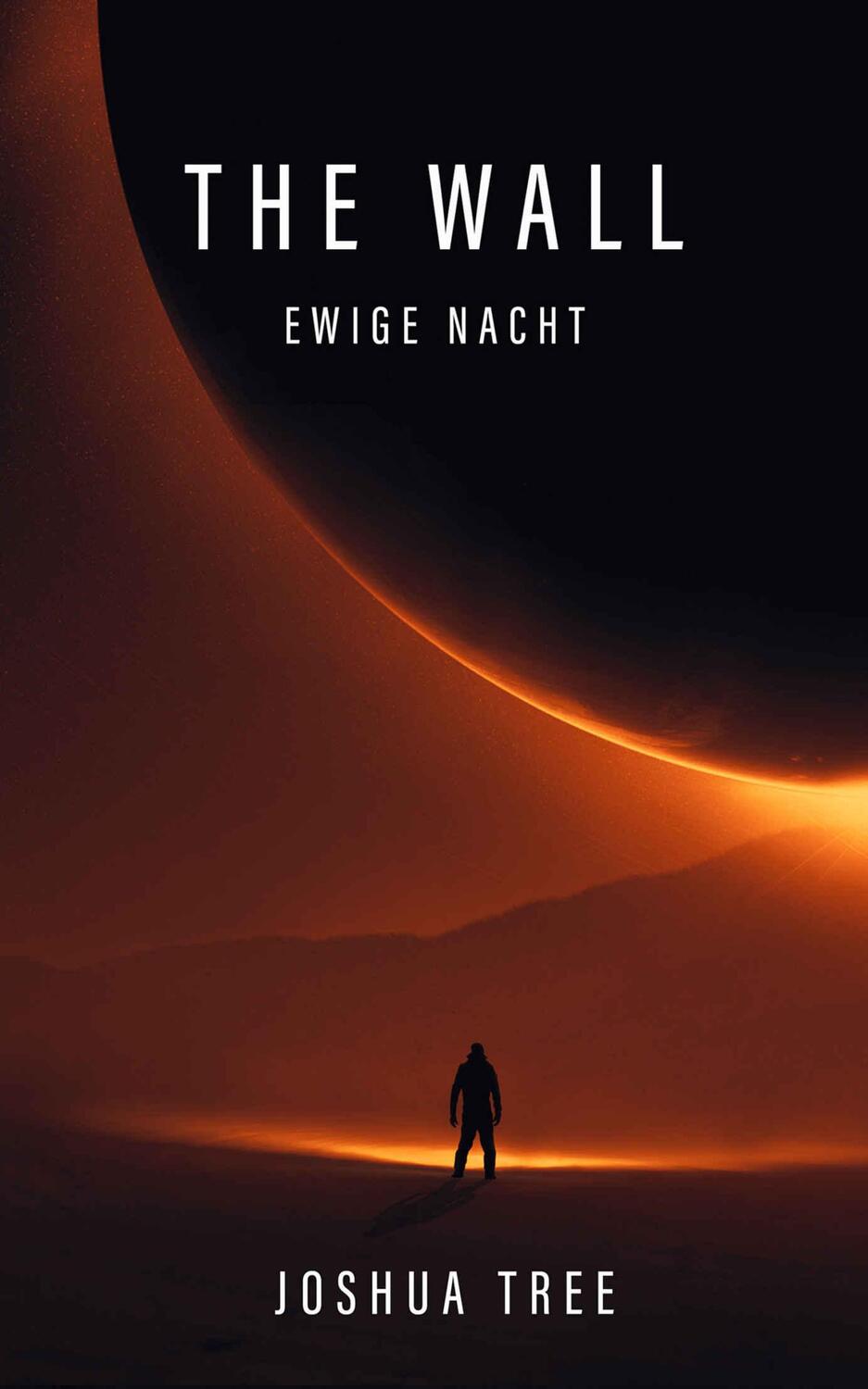 Cover: 9783963570193 | The Wall - Ewige Nacht | Joshua Tree | Taschenbuch | Deutsch | 2019