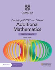 Cover: 9781009293754 | Cambridge Igcse(tm) and O Level Additional Mathematics Practice...