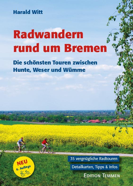 Cover: 9783861088691 | Radwandern rund um Bremen | Harald Witt | Taschenbuch | Deutsch | 2010