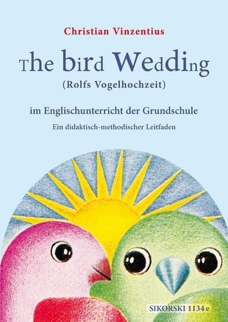 Cover: 9783940982735 | The Bird Wedding (Rolfs Vogelhochzeit) | Christian Vinzentius | Buch