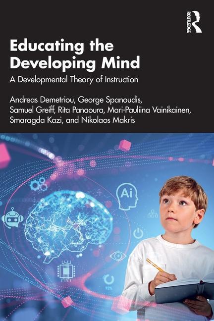 Cover: 9781032034768 | Educating the Developing Mind | A Developmental Theory of Instruction