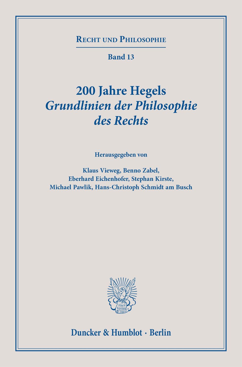 Cover: 9783428183029 | 200 Jahre Hegels Grundlinien der Philosophie des Rechts. | Taschenbuch