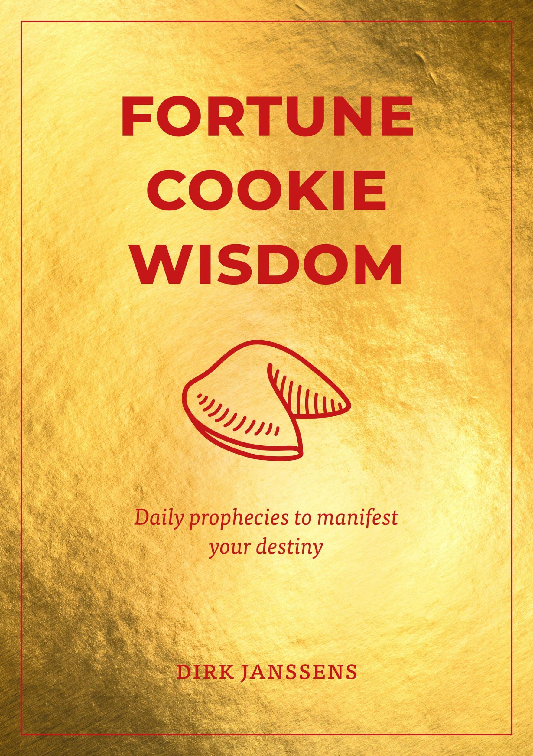 Cover: 9781761500572 | Fortune Cookie Wisdom | Daily Prophecies to Manifest Your Destiny