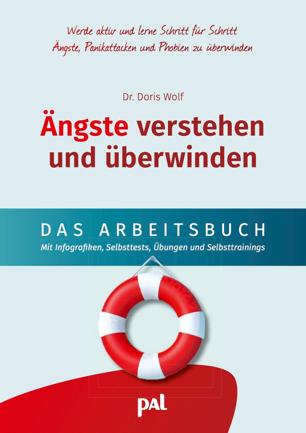 Cover: 9783910253117 | Ängste verstehen und überwinden - das Arbeitsbuch | Doris Wolf (u. a.)