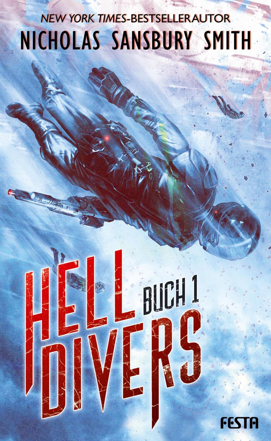 Cover: 9783865527783 | Hell Divers - Buch 1 | Nicholas Sansbury Smith | Buch | Deutsch | 2019