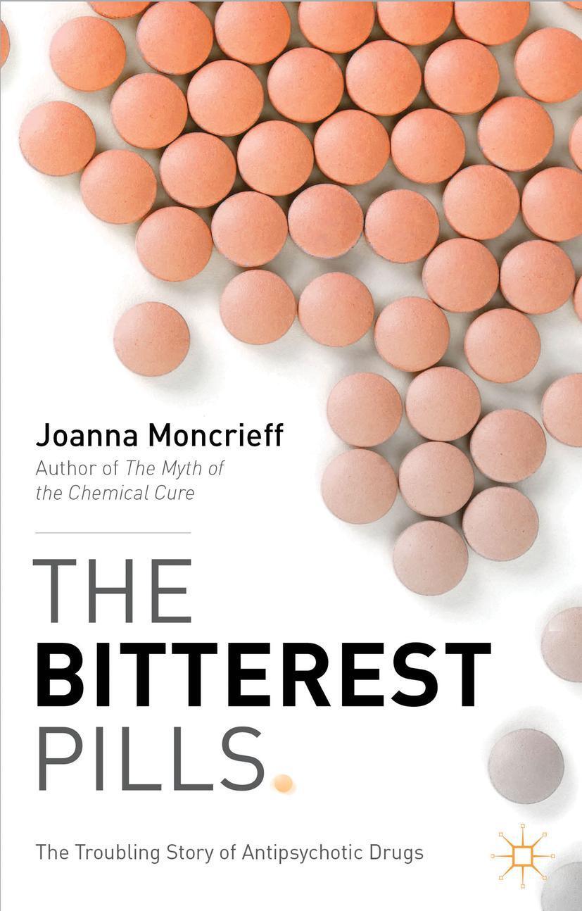 Cover: 9781137277435 | The Bitterest Pills | The Troubling Story of Antipsychotic Drugs | xiv