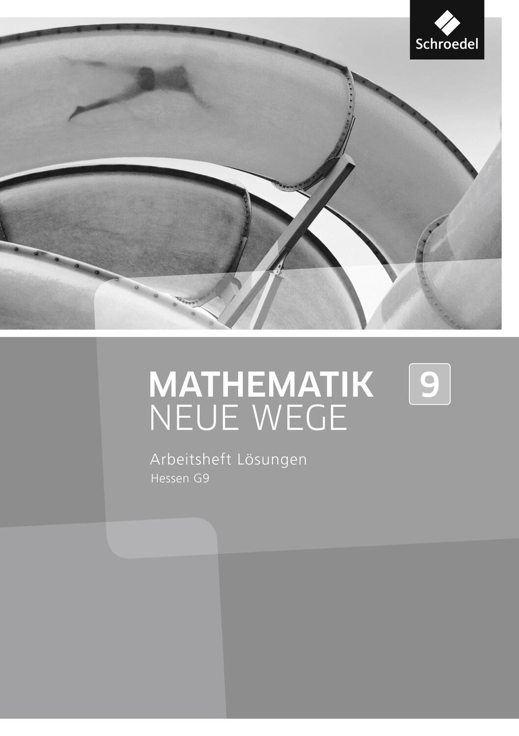Cover: 9783507856844 | Mathematik Neue Wege SI 9. Lösungen Arbeitsheft. G9 in Hessen | 32 S.