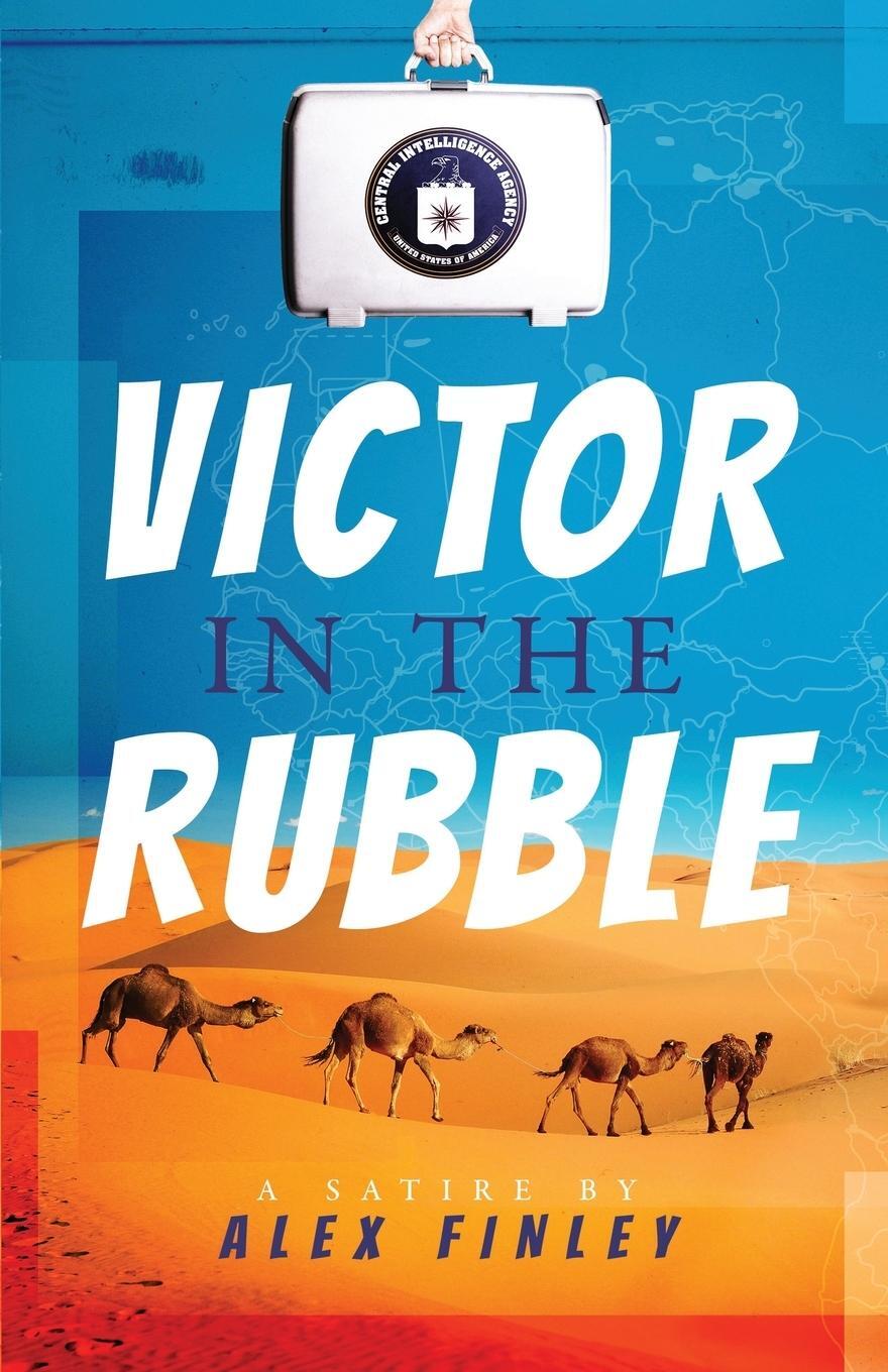 Cover: 9780997251005 | Victor in the Rubble | Alex Finley | Taschenbuch | Paperback | 2016