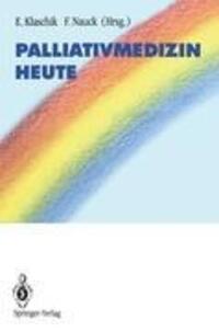 Cover: 9783540575849 | Palliativmedizin heute | Friedemann Nauck (u. a.) | Taschenbuch | xi